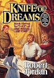 [KNIFE OF DREAMS BY Jordan, Robert]Knife of Dreams[Hardcover]Tor Books(Publisher) on 2005