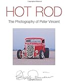 Hot Rod: The Photography of Peter Vincent