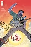 Ice Cream Man #3 by W. Maxwell Prince, Martin Morazzo