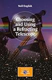 Choosing and Using a Refracting Telescope