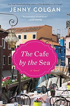 The Cafe by the Sea: A Novel by [Colgan, Jenny]