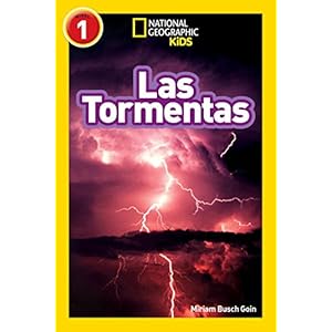 National Geographic Readers: Las Tormentas (Storms) (National Geographic Readers, Level 1) (Spanish Edition)