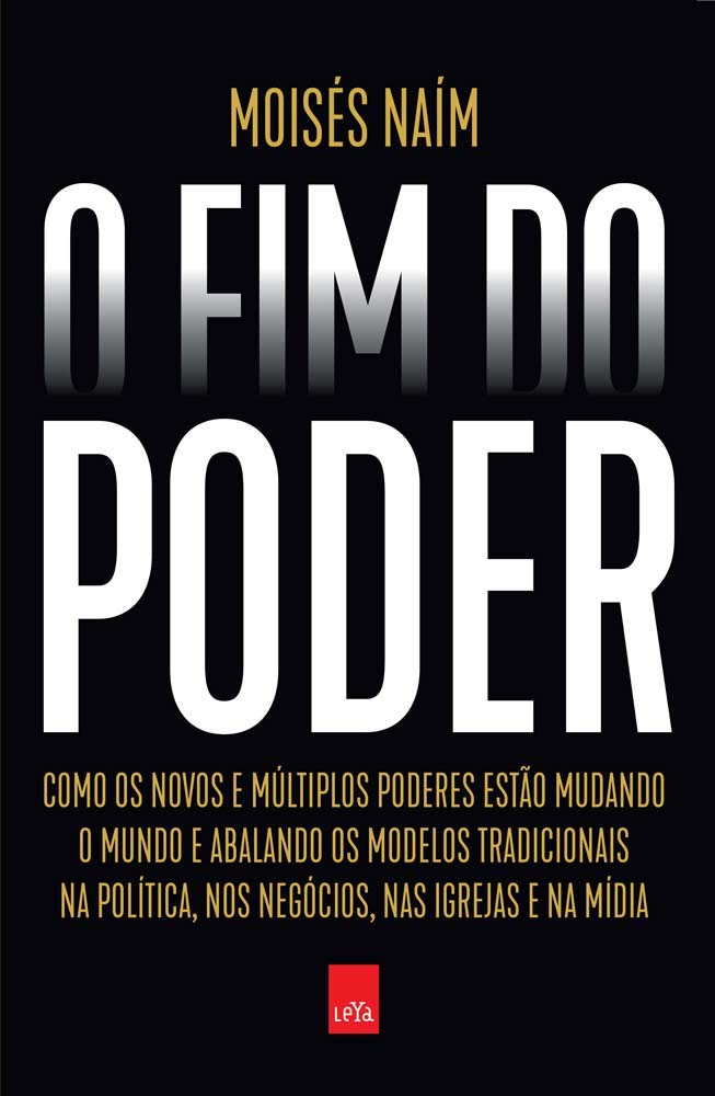 Livro 'O Fim Do Poder' de Moisés Naím