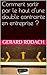 Comment sortir par le haut d'une double contrainte en entreprise ? (French Edition) by Gerard Rodach, Maryse Hania