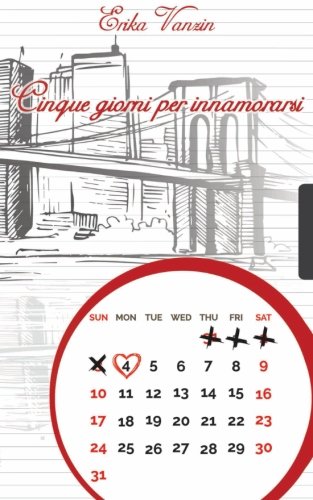 Cinque giorni per innamorarsi (Italian Edition)