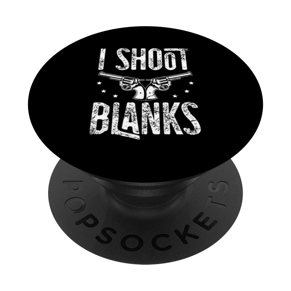 I Shoot Blanks for a Sterilized man Vasectomy PopSockets Swappable PopGrip