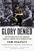 Glory Denied: The Vietnam Saga of Jim Thompson, America's Longest-Held Prisoner of War by Tom Philpott, John McCain