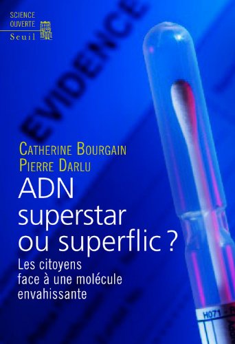 ADN superstar ou superflic ?