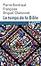 Temps de La Bible (Folio Histoire) (English and French Edition) by 