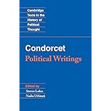 Condorcet: Political Writings (Cambridge Texts in the History of Political Thought)