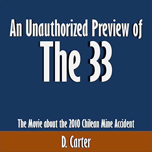 An Unauthorized Preview of 'The 33': The Movie About the 2010 Chilean Mine Accident