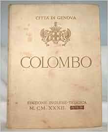 Christopher Columbus Documents And Proofs Of His Genoese