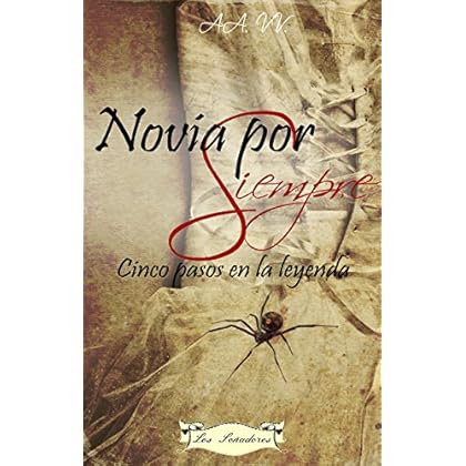 Novia por Siempre: Cinco pasos en la leyenda