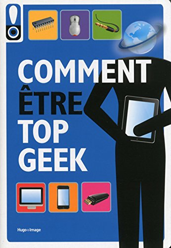 Comment être top geek