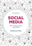 Social Media: How to Engage, Share, and Connect by 