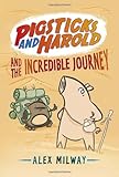 Pigsticks and Harold and the Incredible Journey