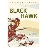 Black Hawk: An Autobiography (Prairie State Books)