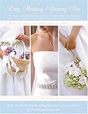 Easy Wedding Planning Plus: The Most Comprehensive and Easy to Use Wedding Planner by 