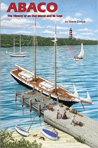 Abaco The History Of An Out Island And Its Cays Steve Dodge 9780932265760 Amazon Com Books