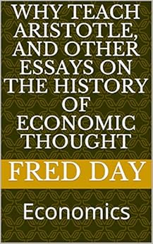 Amazon Com Why Teach Aristotle And Other Essays On The