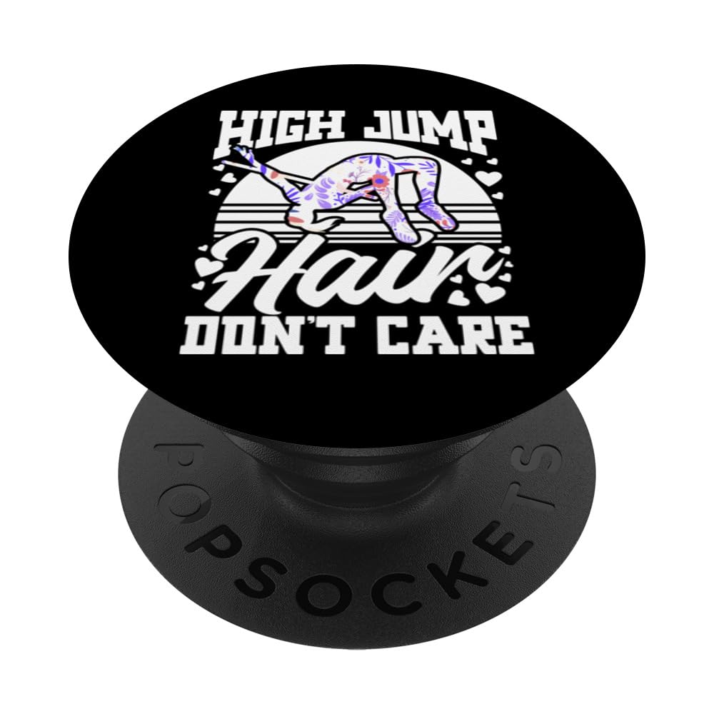 High Jump Hair Don’t Care High Jumping High Jumper Women PopSockets Swappable PopGrip
