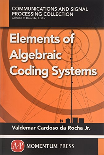 Elements of Algebraic Coding Systems
