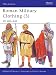 Roman Military Clothing (3): AD 400-640 (Men-at-Arms) (v. 3) by Raffaele D'Amato, Graham Sumner