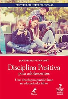 Disciplina positiva para adolescentes 3a ed.