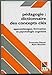 Pédagogie : dictionnaire des concepts clés: Apprentissages, formation, psychologie cognitive (Co by