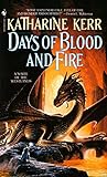 Days of Blood and Fire - A Novel of the Westlands by Katharine Kerr