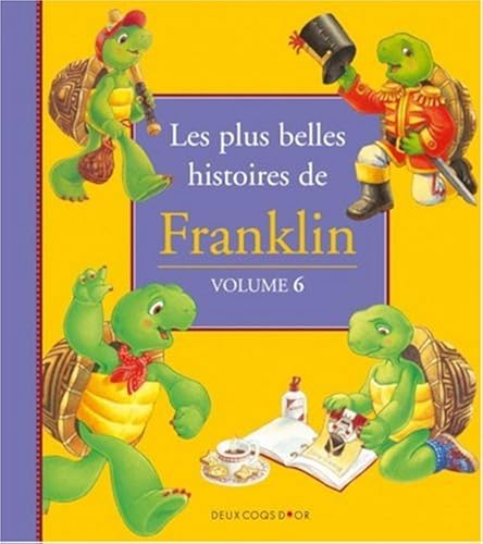 Download Les plus belles histoires de Franklin : Volume 6 PDF