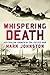 Whispering Death: Australian Airmen in the Pacific War
