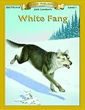 White Fang (Bring the Classics to Life: Level 1)