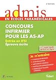 Concours Infirmier pour les AS-AP - EntrÃ©e en IFSI - Epreuve Ã©crite - Admis - Je m'entraÃ®ne by 