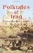 Folktales of Iraq by E. S. Stevens, Arnold Wilson