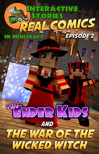 Amazing Minecraft Comics: The Ender Kids and the War of the Wicked Witch: The Ultimate Minecraft Comics for Kids