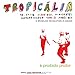 Tropicalia: A Brazilian Revolution in Sound / Various
