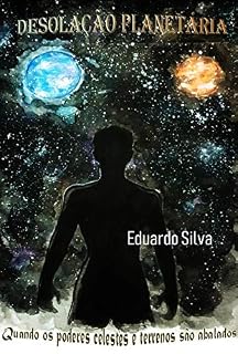 Livro Desolação Planetária: Quando os Poderes Celestes e Terrenos São Abalados