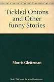 Paperback Tickled Onions and Other funny Stories Book