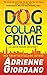 Dog Collar Crime (A Lucie Rizzo Mystery Book 1)
