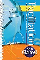 Facilitation at a Glance!: Your Pocket Guide to Facilitation (Memory Jogger)