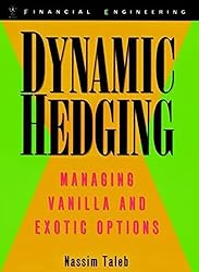Dynamic Hedging: Managing Vanilla and Exotic Options