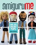 AmiguruME: Make Cute Crochet People by Allison Hoffman