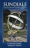 Sundials: Their Construction and Use by R. Newton Mayall, Margaret W. Mayall