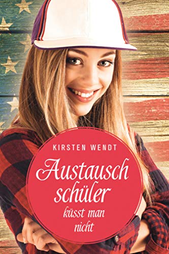 Austauschschuler Kusst Man Nicht Liebesroman German Edition