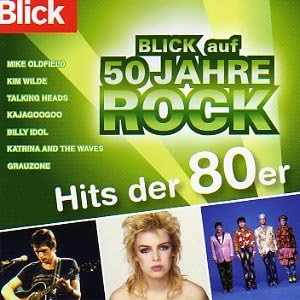 Blick auf 50 Jahre Rock: Hits der 80er Jahre - Amazon.co.uk