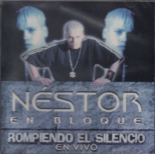 Nestor en bloque - Rompiendo el silencio - Zortam Music