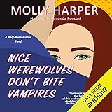 Nice Werewolves Don’t Bite Vampires: Half-Moon