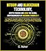 Bitcoin and Blockchain Technology, Crypto Trading and Libra The Global Cryptocurrency of Facebook 2 Books in 1: The Ultimate Guide About Bitcoin, Blockchain, Libra Cryptocurrency And Crypto Trading by C. Baker