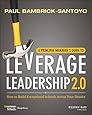 A Principal Manager's Guide to Leverage Leadership 2.0: How to Build Exceptional Schools Across Your District